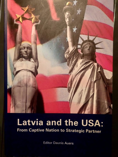 Latvia and the Usa: From captive Nation to strategic partner