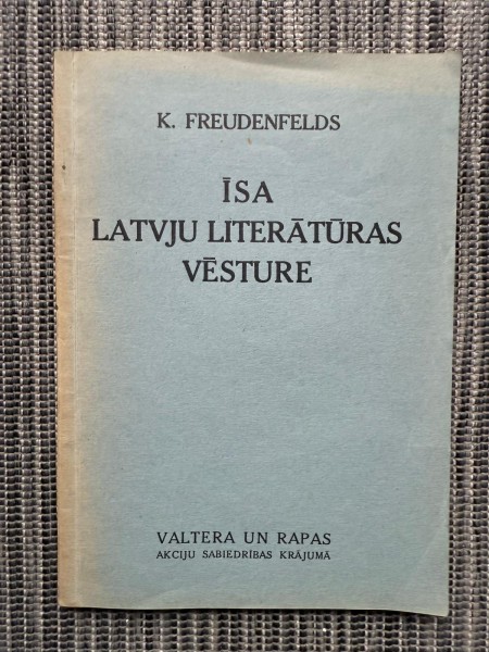 Īsa latvju literātūras vēsture skolai un pašmācībai