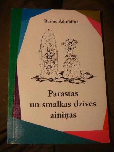 Parastas un smalkas dzīves ainiņas