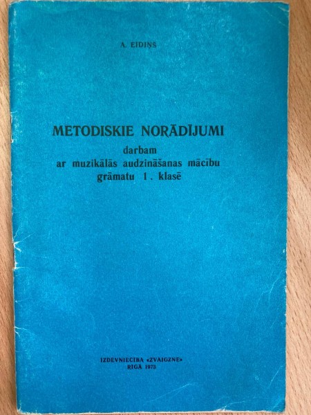 Metodiskie norādījumi darbam ar muzikālām audzināšanas mācību grāmatu 1. klasē