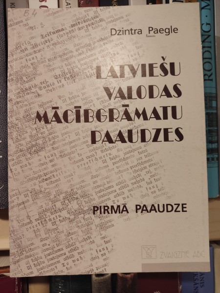 Latviešu valodas mācībgrāmatu paaudzes. Pirmā paaudze
