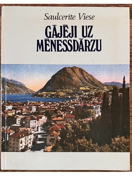 Gājēji uz mēnessdārzu