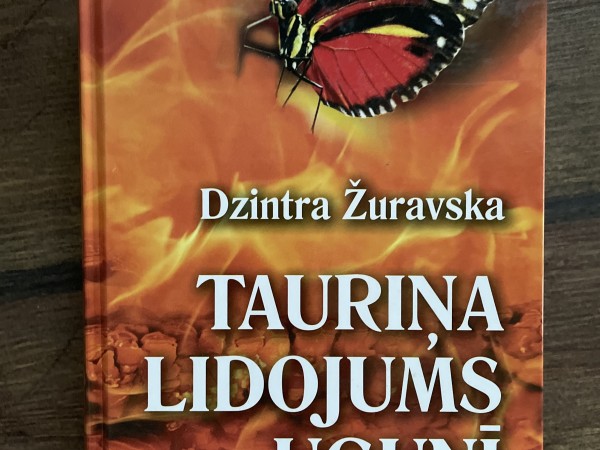 Tauriņa lidojums ugunī