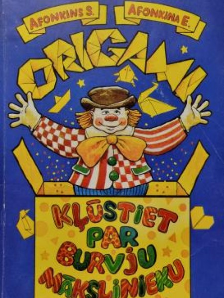 Origami - Klustiet par burvju makslinieku