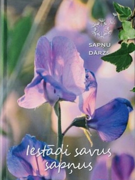 Iestādi savus sapņus