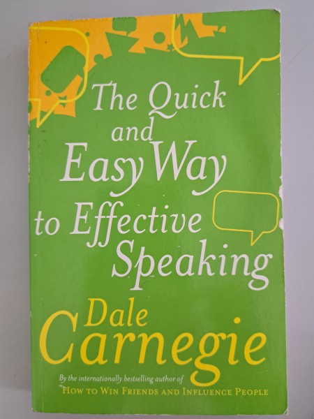 The Quick and Easy Way to Effective Speaking