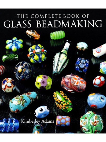 The complete book of glass beadmaking