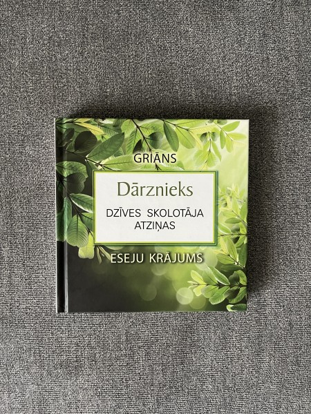 Dārznieks. Dzīves skolotāja atziņas