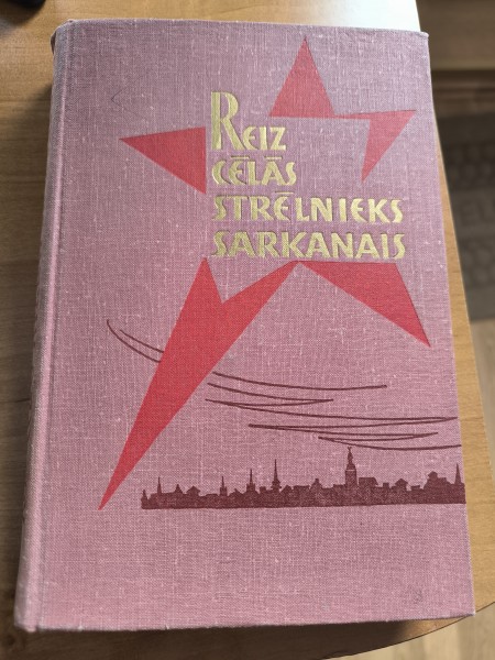 Reiz cēlās strēlnieks sarkanais