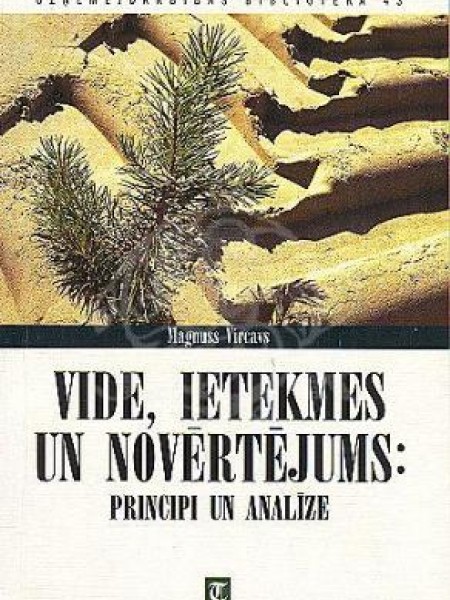 Vide, ietekmes un novērtējums: principi un analīze