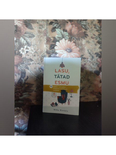 Lasu ,tātad esmu