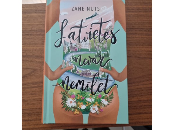 Latvietes nevar nemīlēt