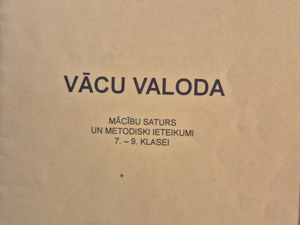 Vācu valoda. Mācību saturs un metodiskie ieteikumi 7.-9.klasei