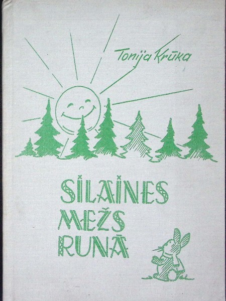 Silaines mežs runā