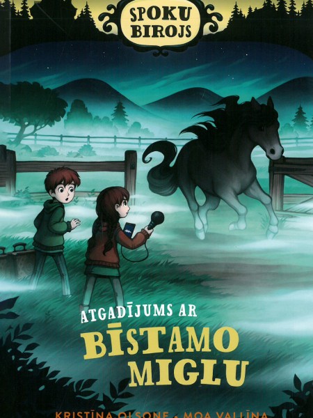 Spoku birojs. Atgadījums ar bīstamo miglu