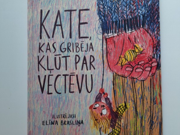 Kate, kas gribēja kļūt par vectēvu