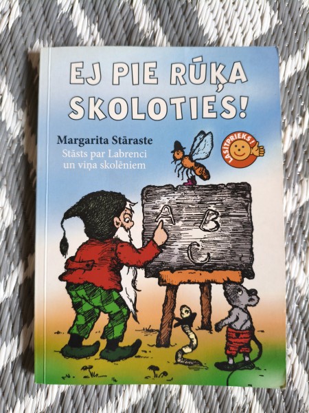 Ej pie rūķa skoloties!