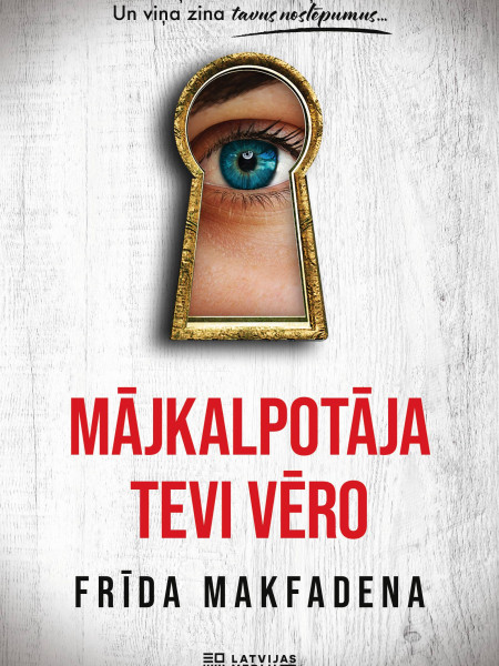 Mājkalpotāja tevi vēro