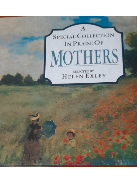 A special collection in praise of Mothers