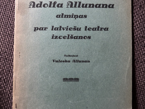 Adolfa Allunana atmiņas par latviešu teatra izcelšanos