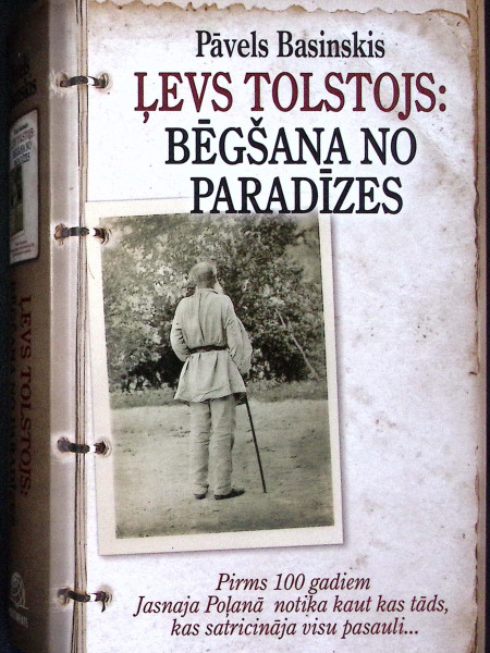 Ļevs Tolstojs: Bēgšana no paradīzes