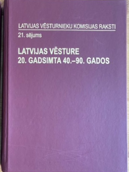 Latvijas vēsture 20. gadsimta 40.-90. gados