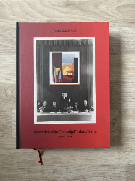 Rīgas dzīvokļu “likumīgā” izlaupīšana. 1944—1949