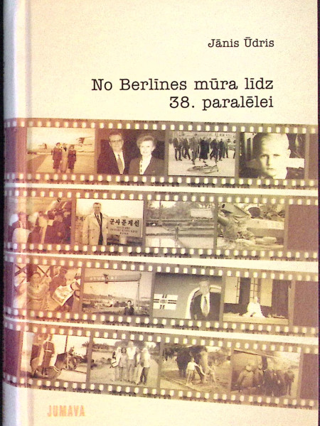 No Berlīnes mūra līdz 38. paralēlei