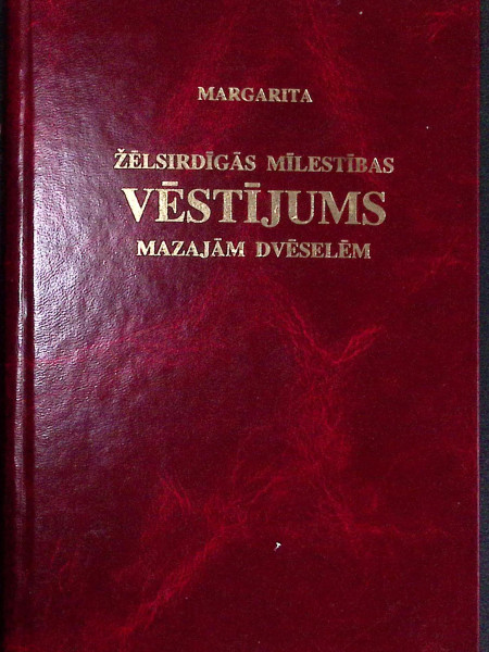 Žēlsirdīgās mīlestības vēstījums mazajām dvēselēm