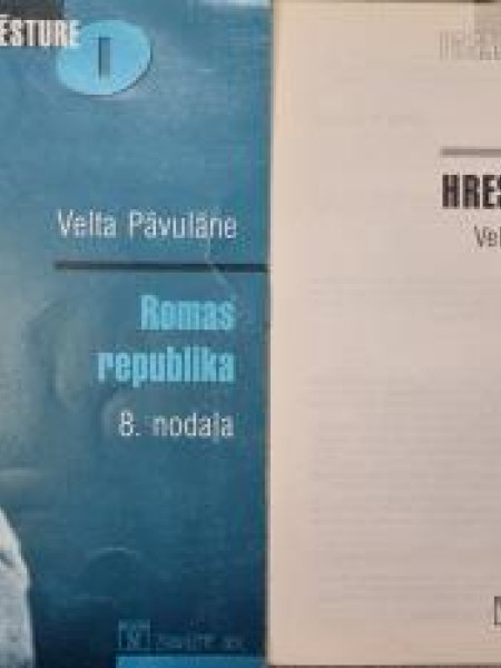 PASAULES VESTURE Romas republika 8. nodaļa + HRESTOMĀTIJA 8. nodaļa