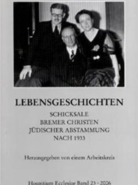 Schicksale Bremer Christen jüdischer Abstammung nach 1933