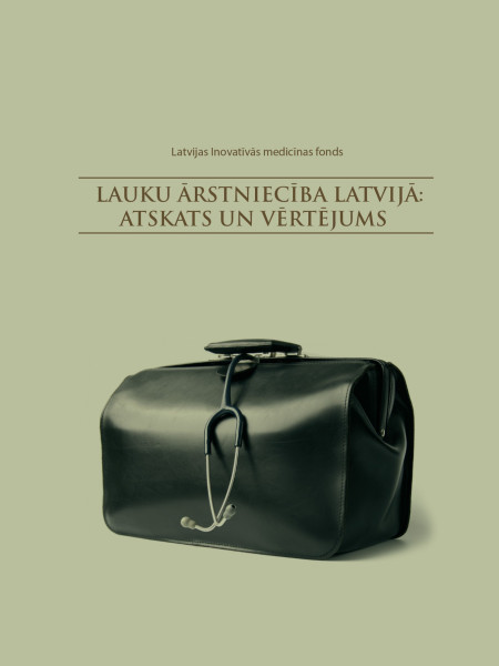 Lauku ārstniecība Latvijā: atskats un vērtējums