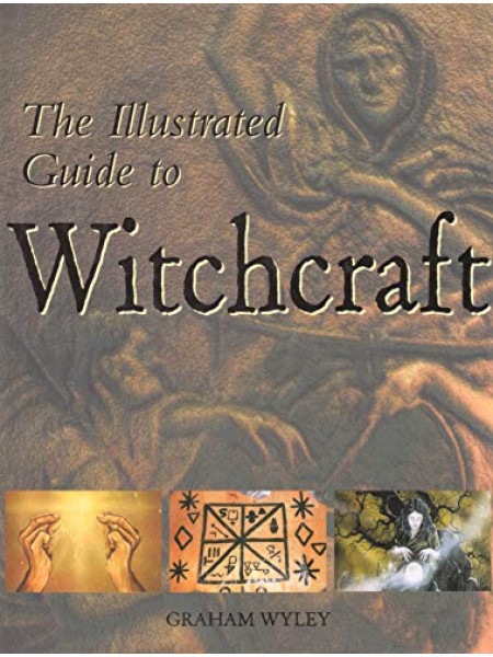 The Illustrated Guide to Witchcraft