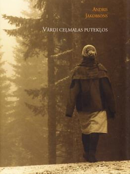 Vārdi ceļmalas putekļos