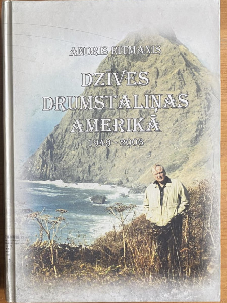 Dzīves Drumstaliņas Amērikā