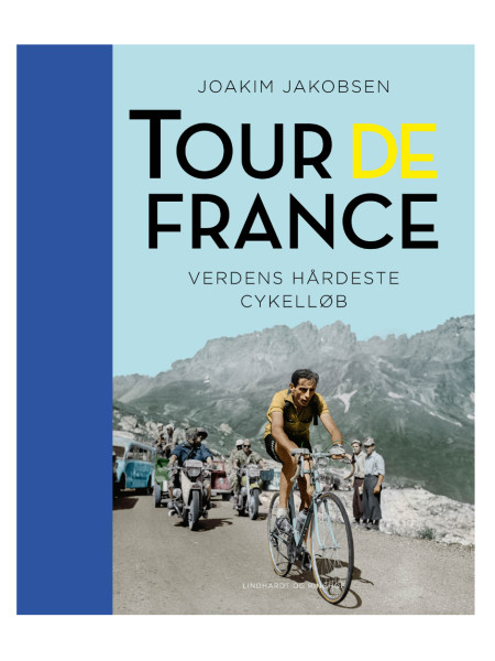 Tour de France - Verdens hårdeste cykelløb