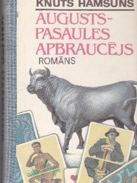 Augusts - pasaules apbraucējs