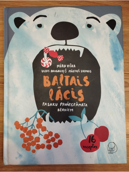 Baltais lācis. Pasaku pavārgrāmata bērniem