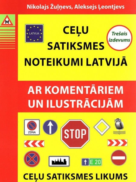 Ceļu satiksmes noteikumi Latvijā (trešais izdevums)