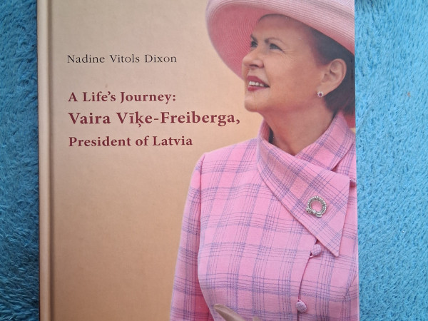 A life's Journey:Vaira Vīķe Freiberga, President of Latvia