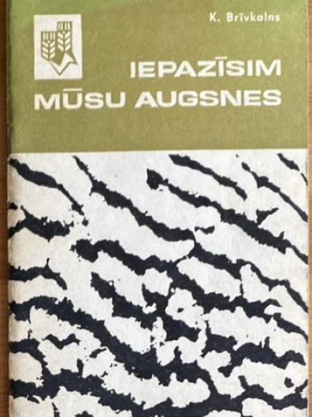 Iepazīsim mūsu augsnes