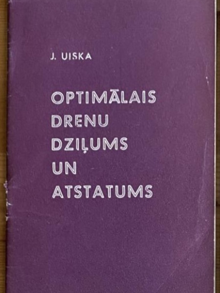 Optimālais drenu dziļums un atstatums