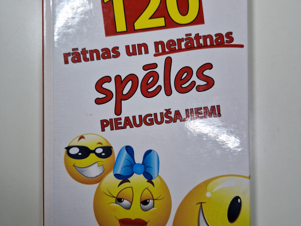 120 rātnas un nerātnas spēles pieaugušajiem