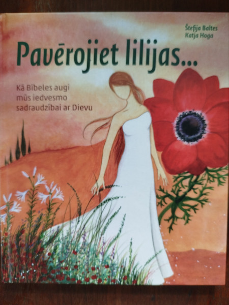 Pavērojiet lilijas
