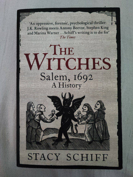 The Witches. Salem, 1692. A History