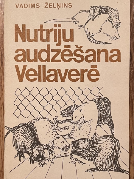 Nutriju audzēšana Vellaverē