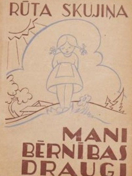 Mani bērnības draugi