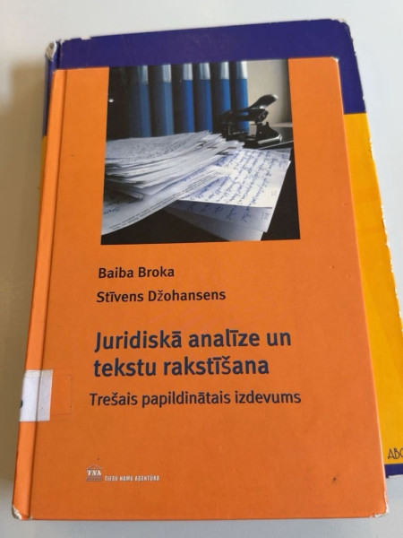 Juridiskā analīze un tekstu rakstīšana. Trešais papildinātais izdevums