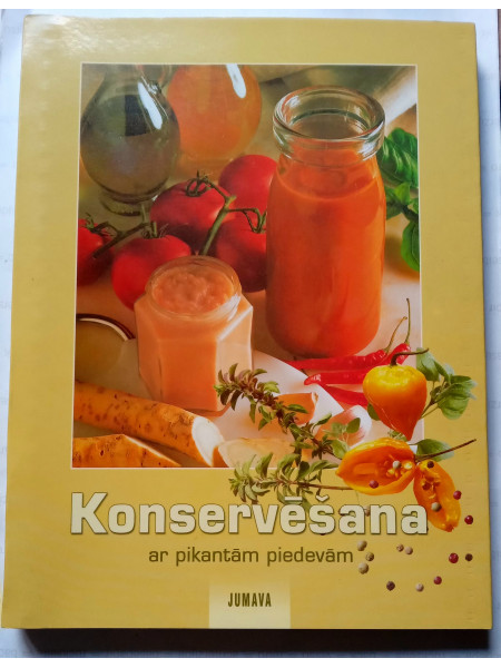 Konservēšana ar pikantām piedevām
