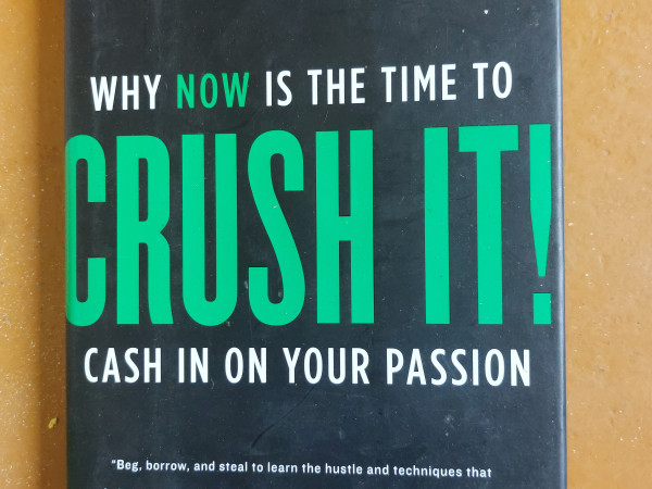 Why now is the time to crush it!